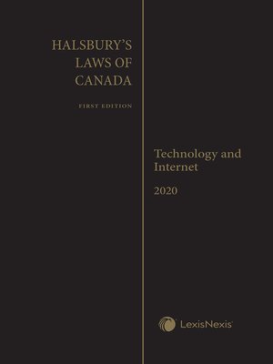 cover image of Halsbury's Laws of Canada &#8211; Technology and Internet (2020 Reissue)
